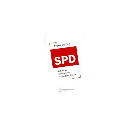 SPD Z historii niemieckiej socjaldemokracji