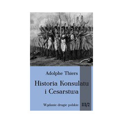 Historia Konsulatu i Cesarstwa Tom 3 Część 2