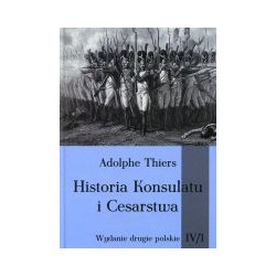 Historia Konsulatu i Cesarstwa Tom 4 Część 1