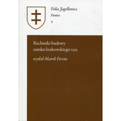 Rachunki budowy zamku krakowskiego 1533