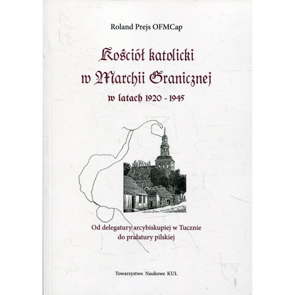 Kościół katolicki w Marchii Granicznej w latach 1920-1945